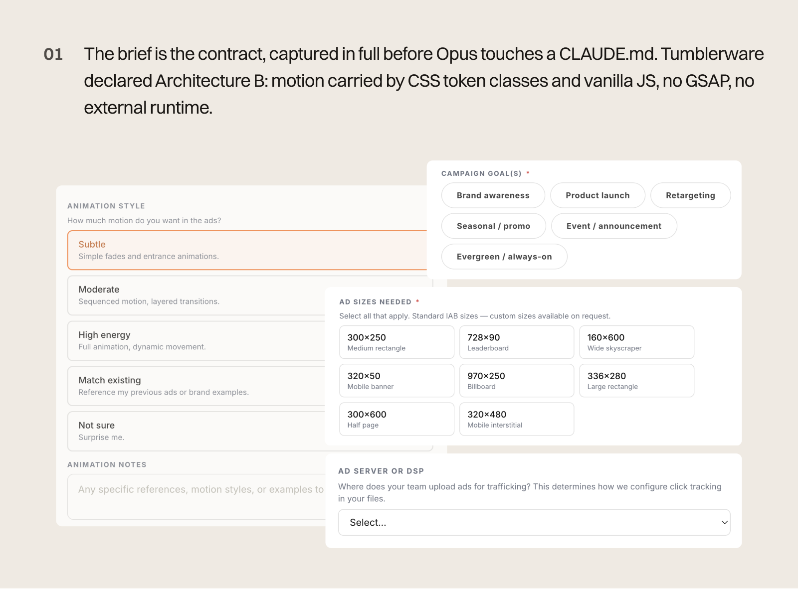 Build step 01 — Brief: Tumblerware intake form capturing ad sizes (300×250, 728×90, 160×600), Animation Style Subtle, and Architecture B